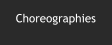Choreographies